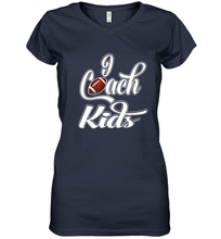 Load image into Gallery viewer, I Coach Kids Football Team Game Family Players Women's V-Neck T-Shirt
