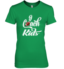 Load image into Gallery viewer, I Coach Kids Football Team Game Family Players Women's Premium T-Shirt
