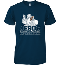Load image into Gallery viewer, Jesus Drafted My Football Team Fantasy Football Draft Day Men's Premium T-Shirt
